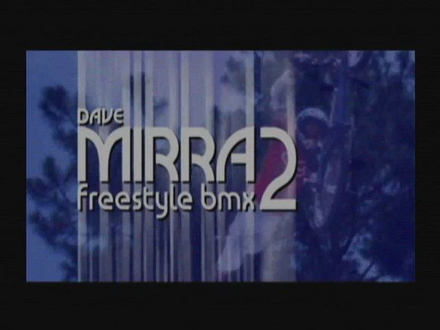 Dave Mirra Freestyle BMX 2